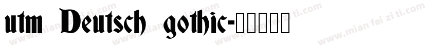 utm Deutsch gothic字体转换